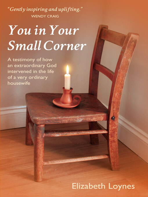 Title details for You in Your Small Corner by Elizabeth Loynes - Available